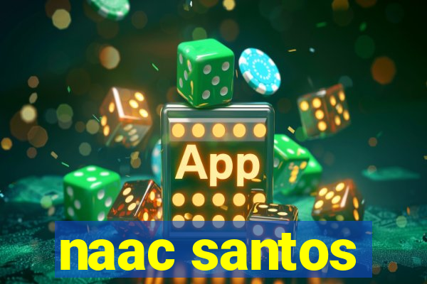 naac santos